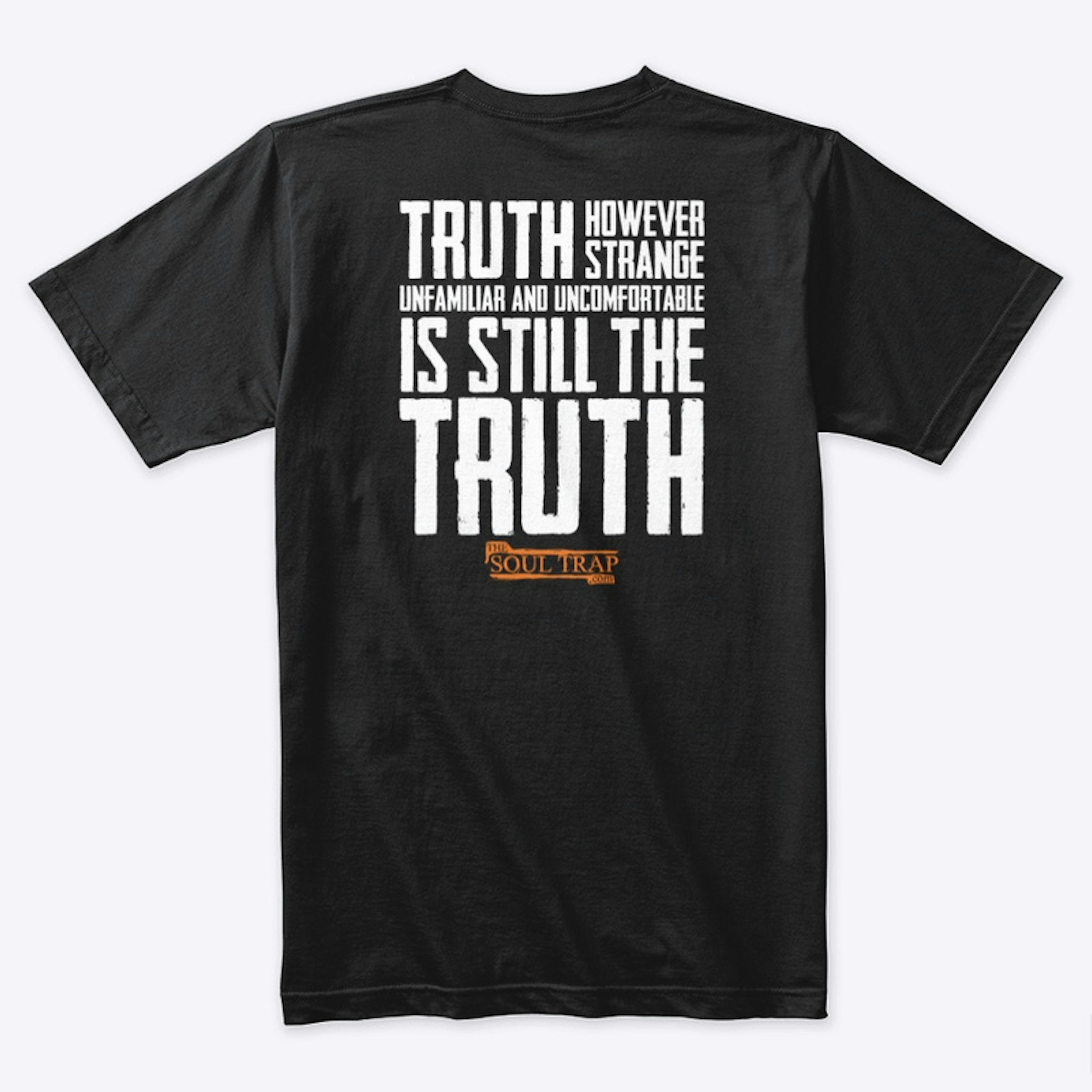 The Truth Shirt